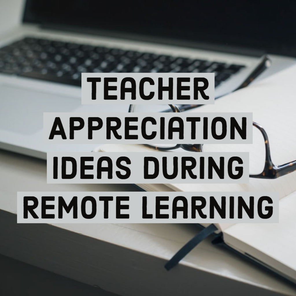 Teacher Appreciation Ideas During Remote Learning