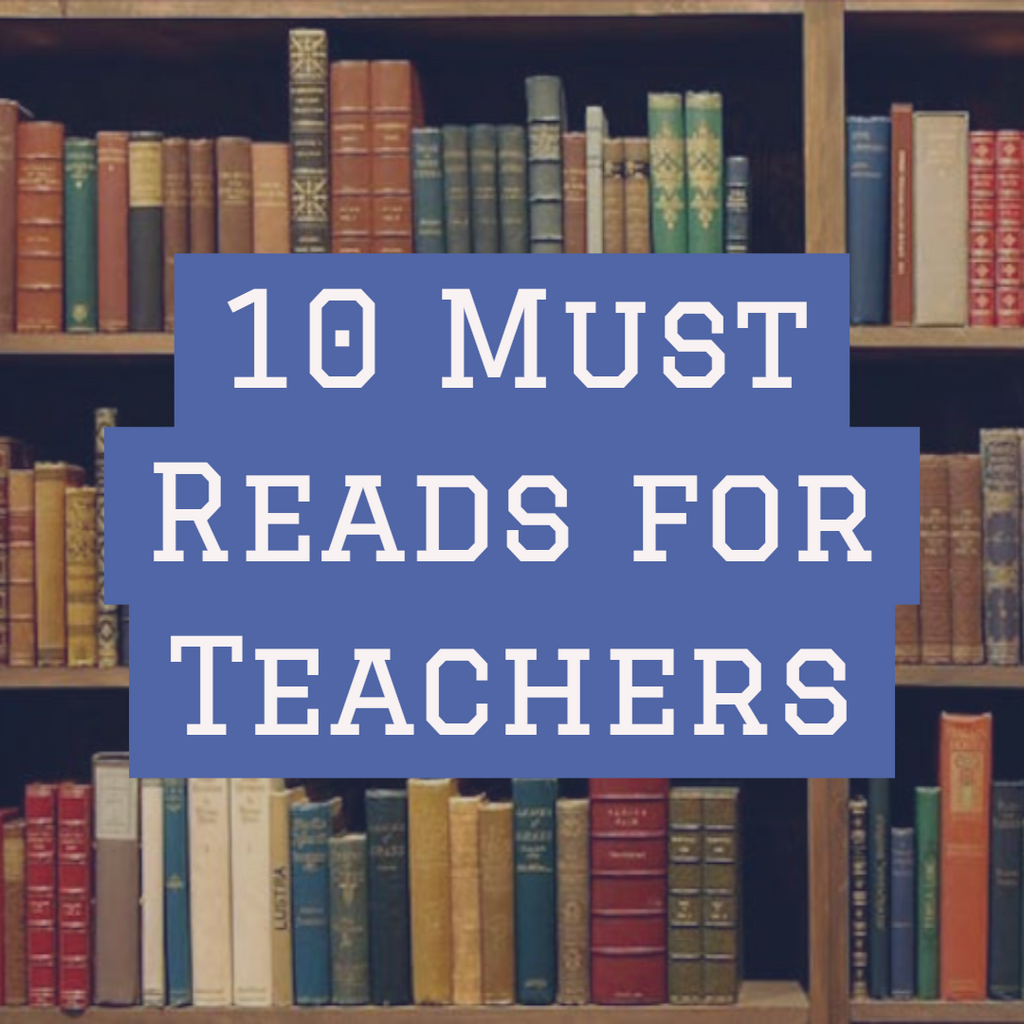 10 Must Reads for Teachers