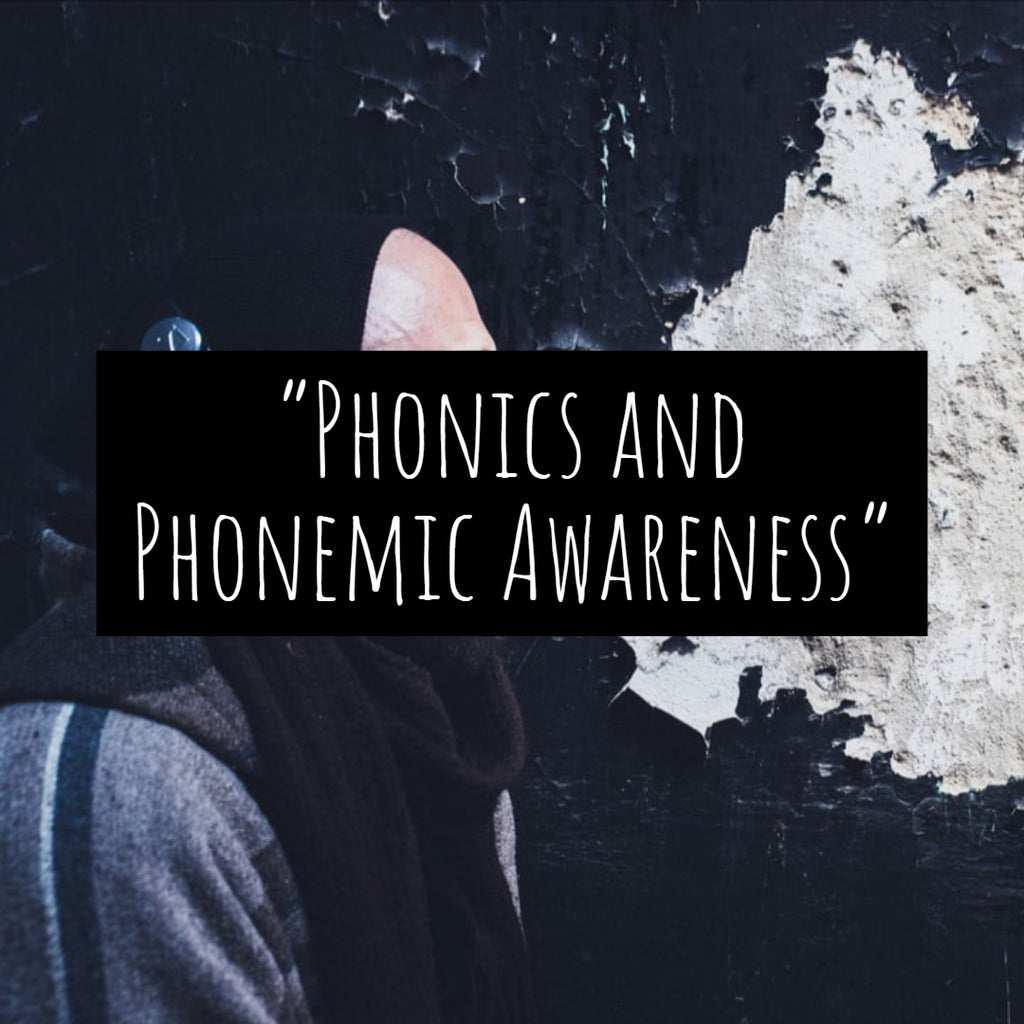 Phonics and Phonemic Awareness