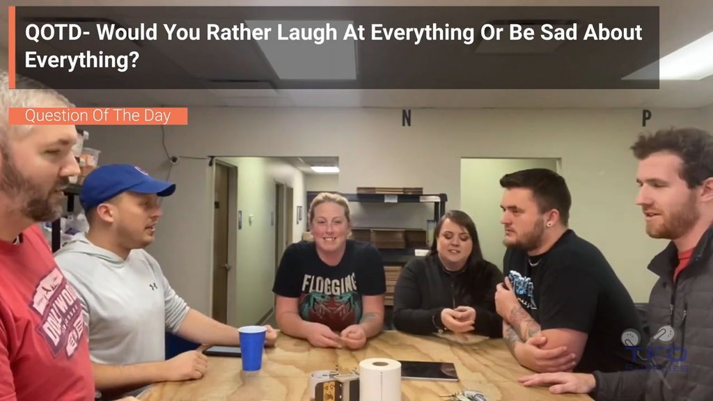 QOTD- Would You Rather Laugh At Everything Or Be Sad About Everything?