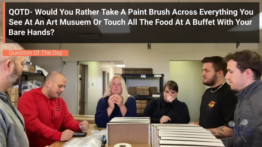 QOTD- Would You Rather Take A Paint Brush Across Everything You See At An Art Musuem Or Touch All The Food At A Buffet With Your Bare Hands?