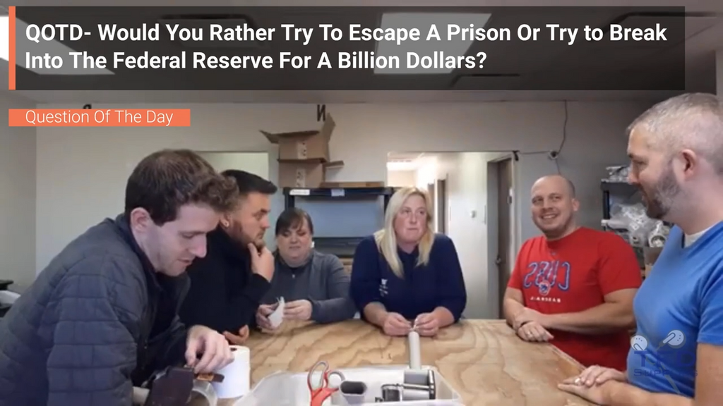 QOTD- Would You Rather Try To Escape A Prison Or Try to Break Into The Federal Reserve For A Billion Dollars?
