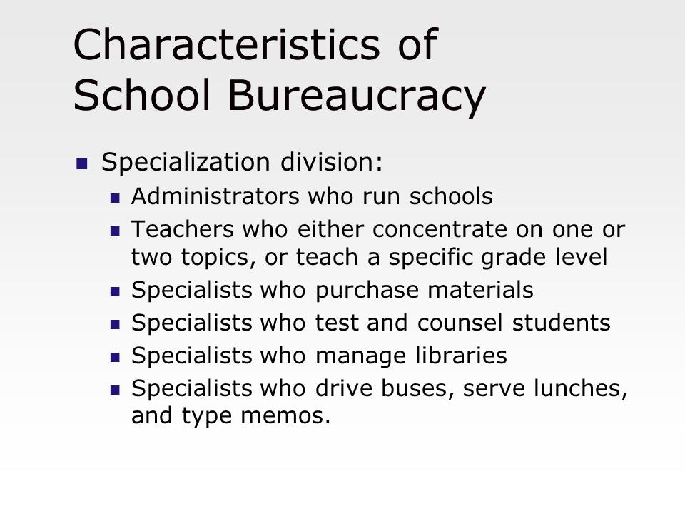 Bureaucracy in the School System
