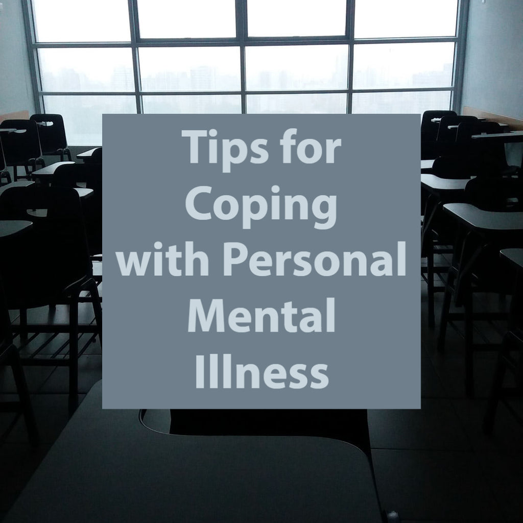 Tips for Coping with Personal Mental Illness