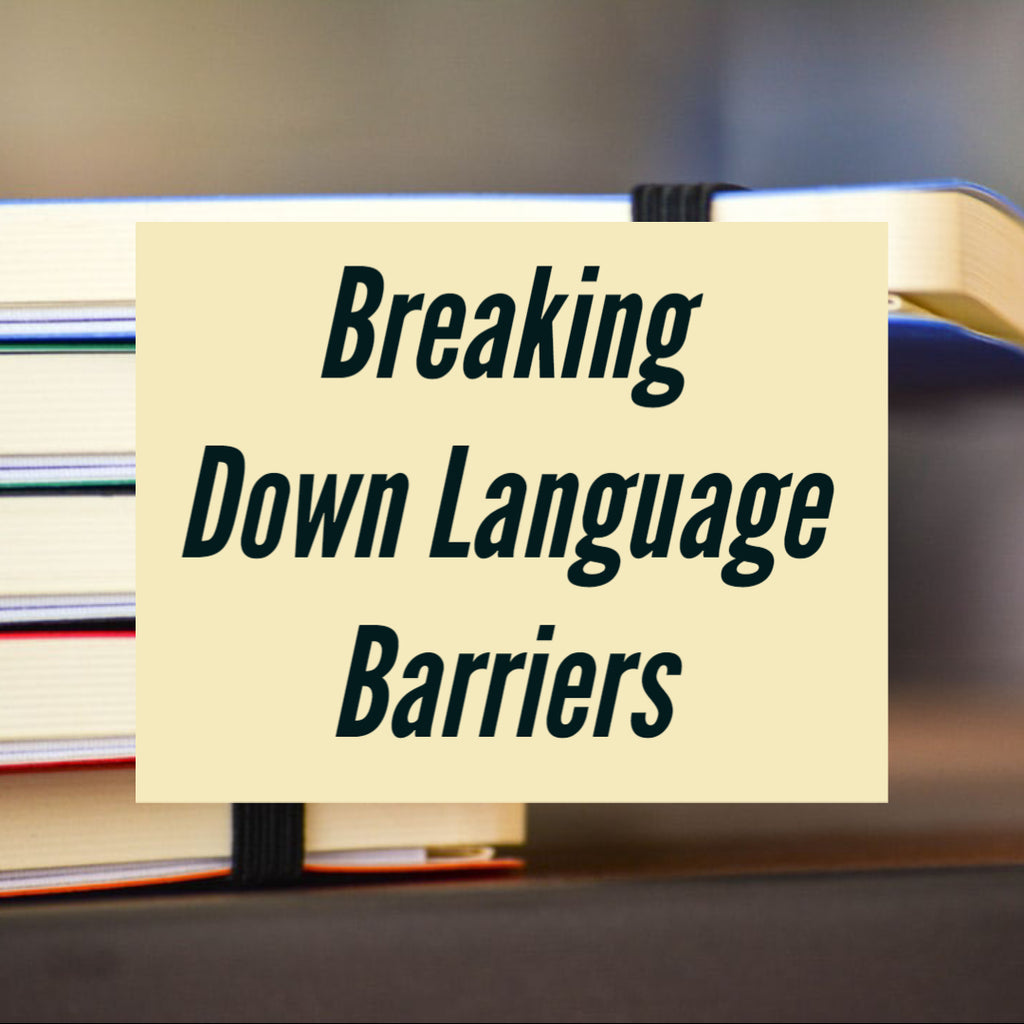 Breaking Down Language Barriers