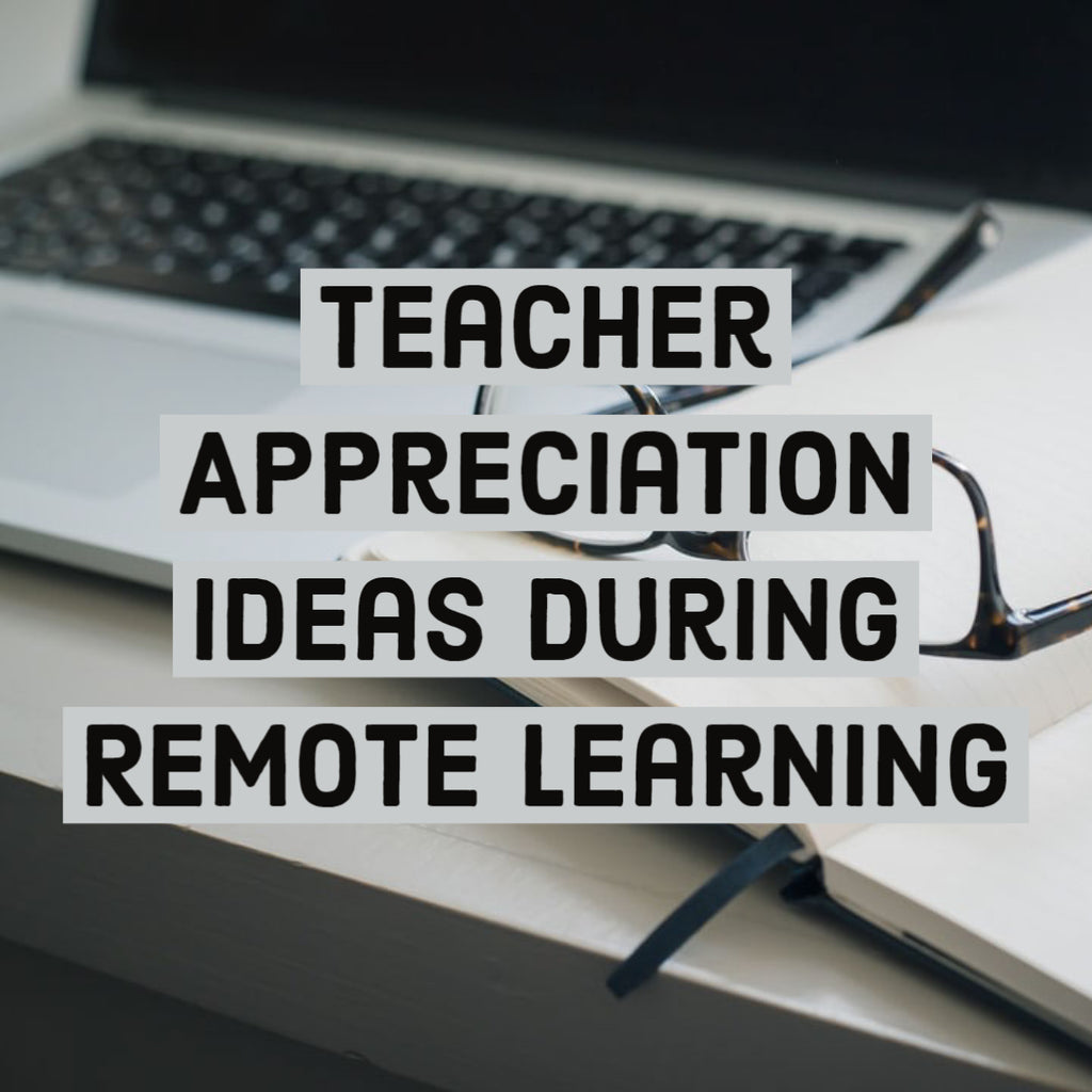 Teacher Appreciation Ideas During Remote Learning