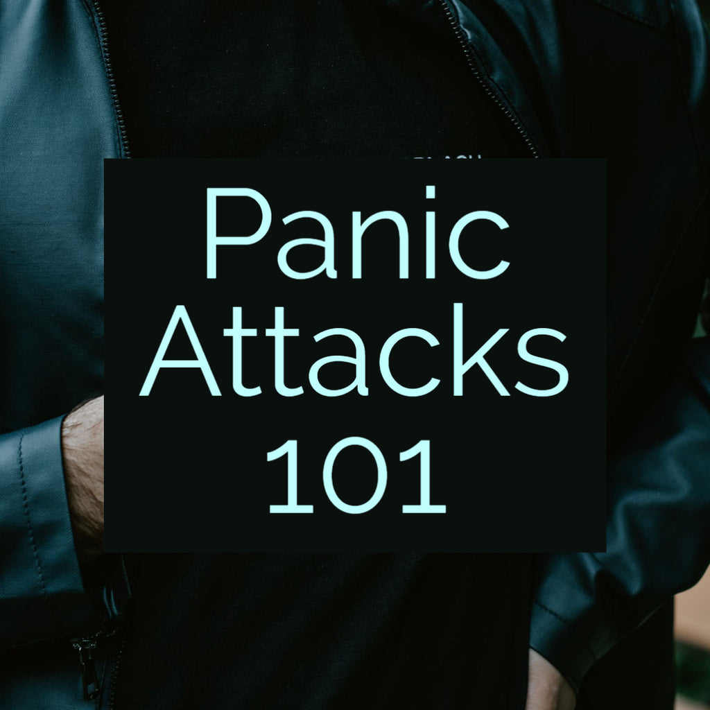 Panic Attacks 101