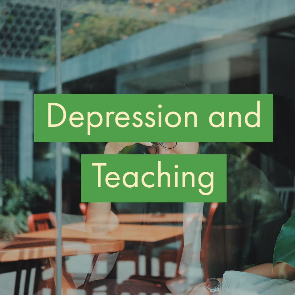 Depression and Teaching
