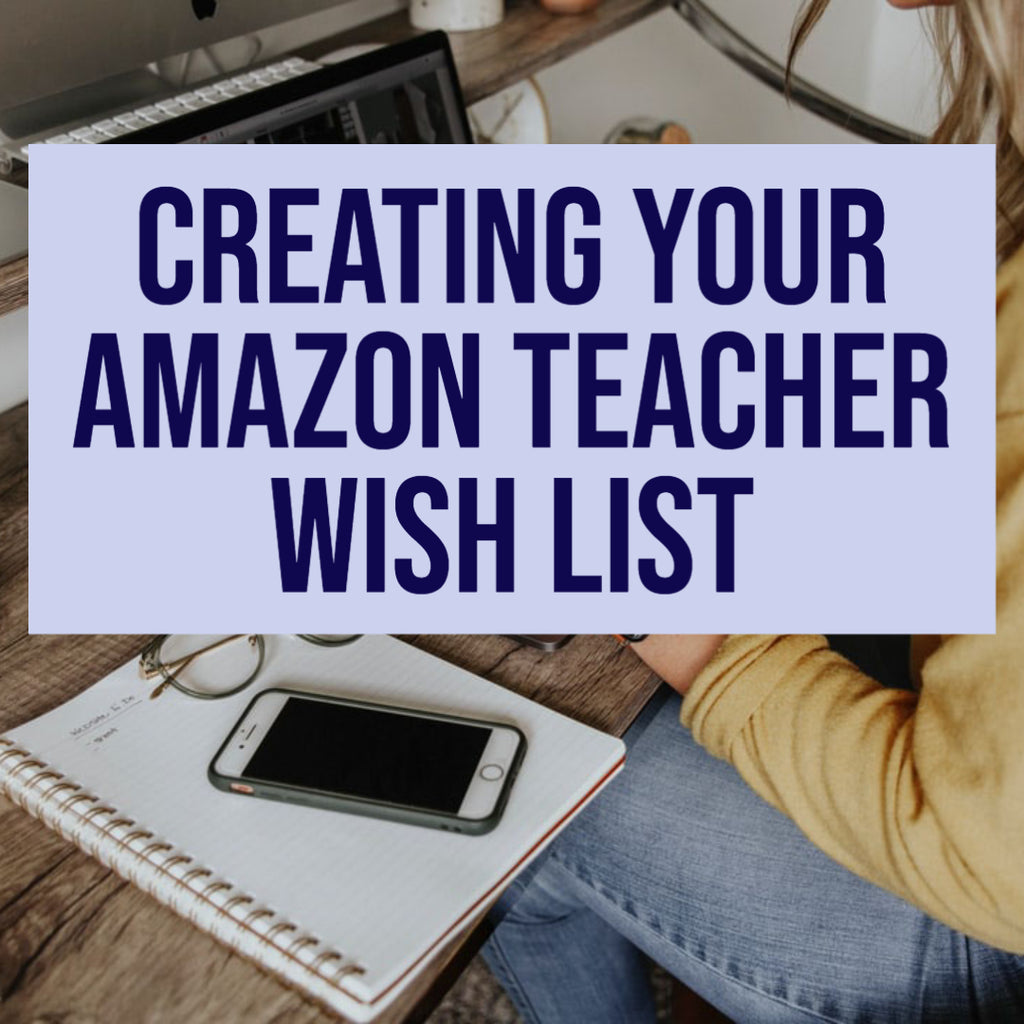 Creating Your Amazon Teacher Wish List