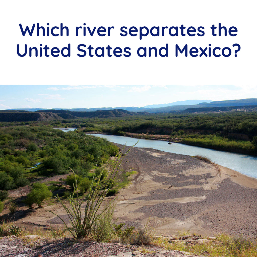 Which river separates the United States and Mexico?