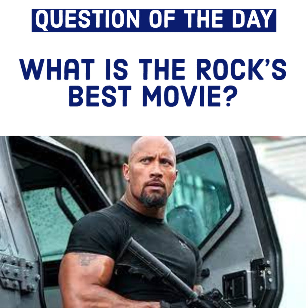 What is The Rock’s best movie?