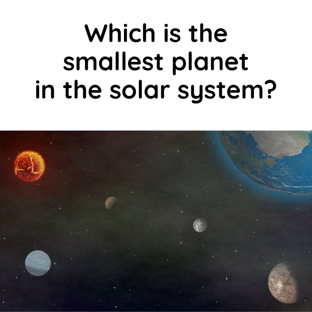 Which is the smallest planet in the solar system?