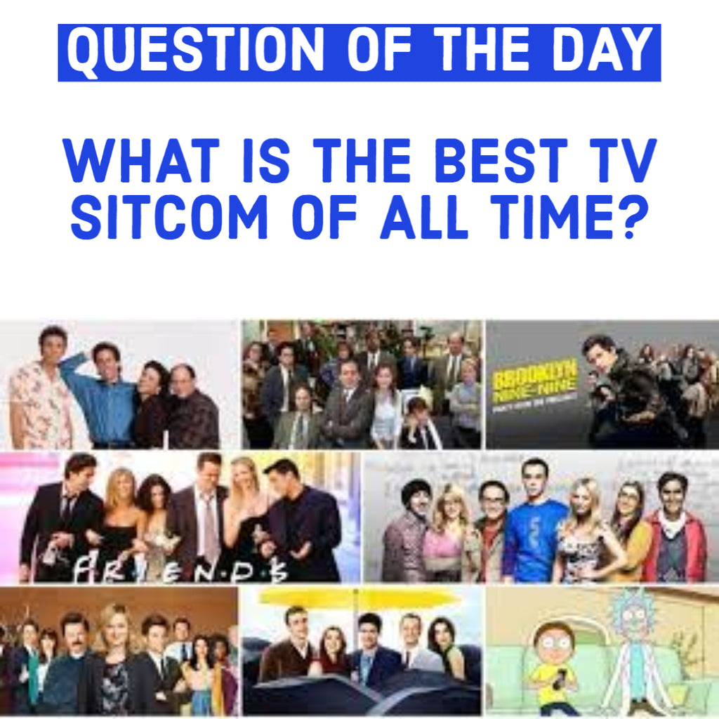 What is the best tv sitcom of all time?