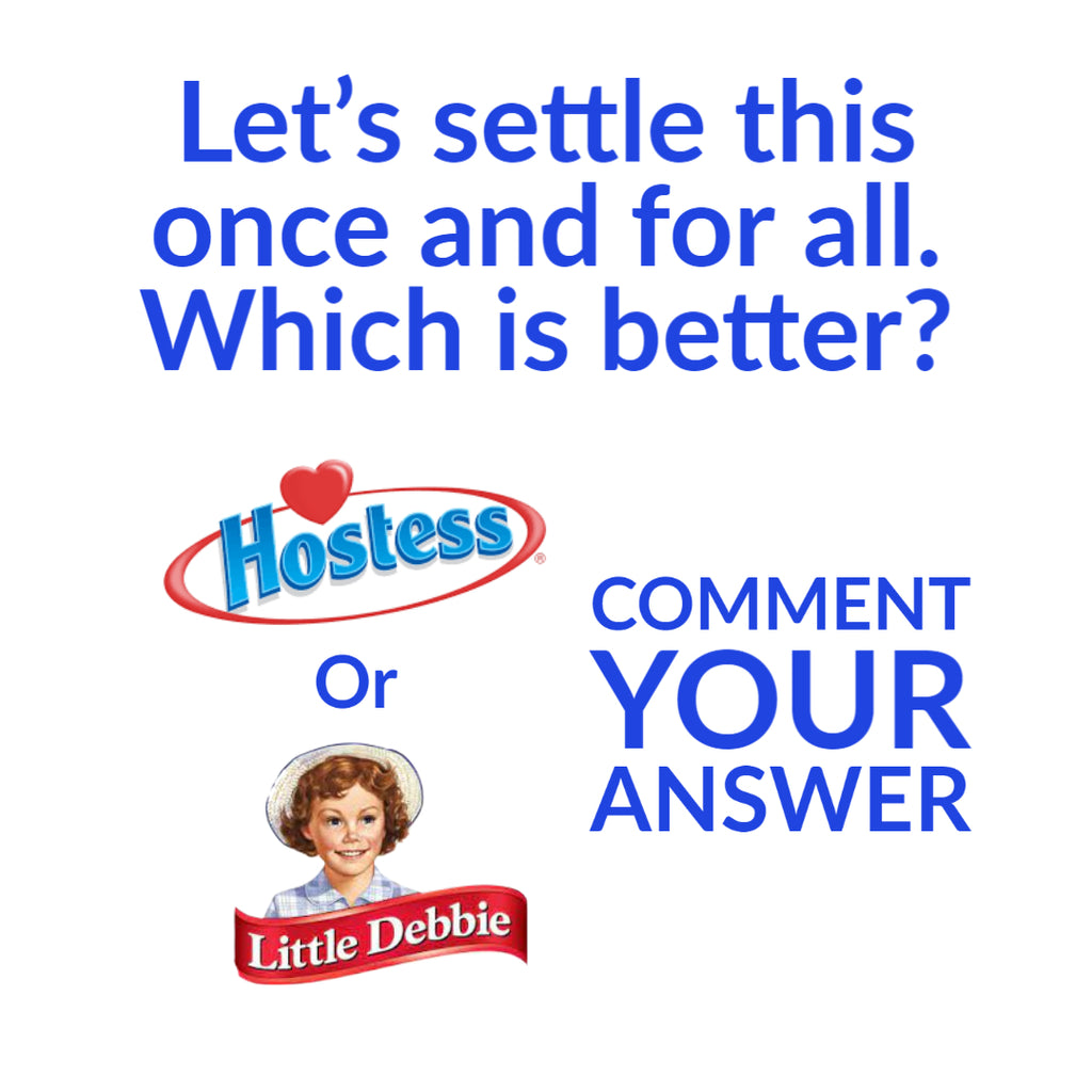 Little Debbie Or Hostess? Which is better?
