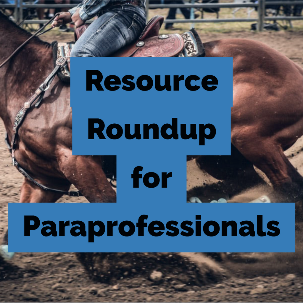 Resource Roundup for Paraprofessionals