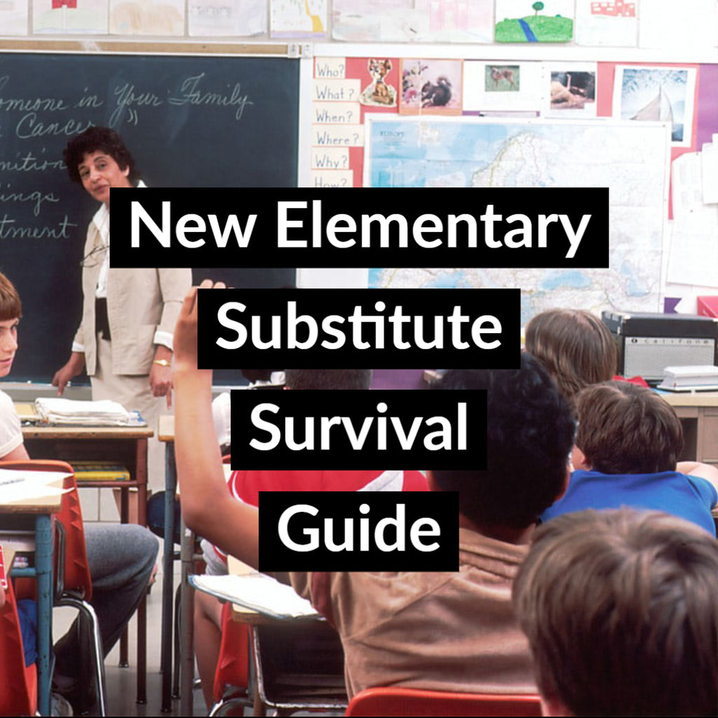 New Elementary Substitute Survival Guide