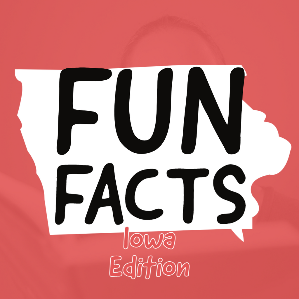 Iowa Fun Facts For Teachers