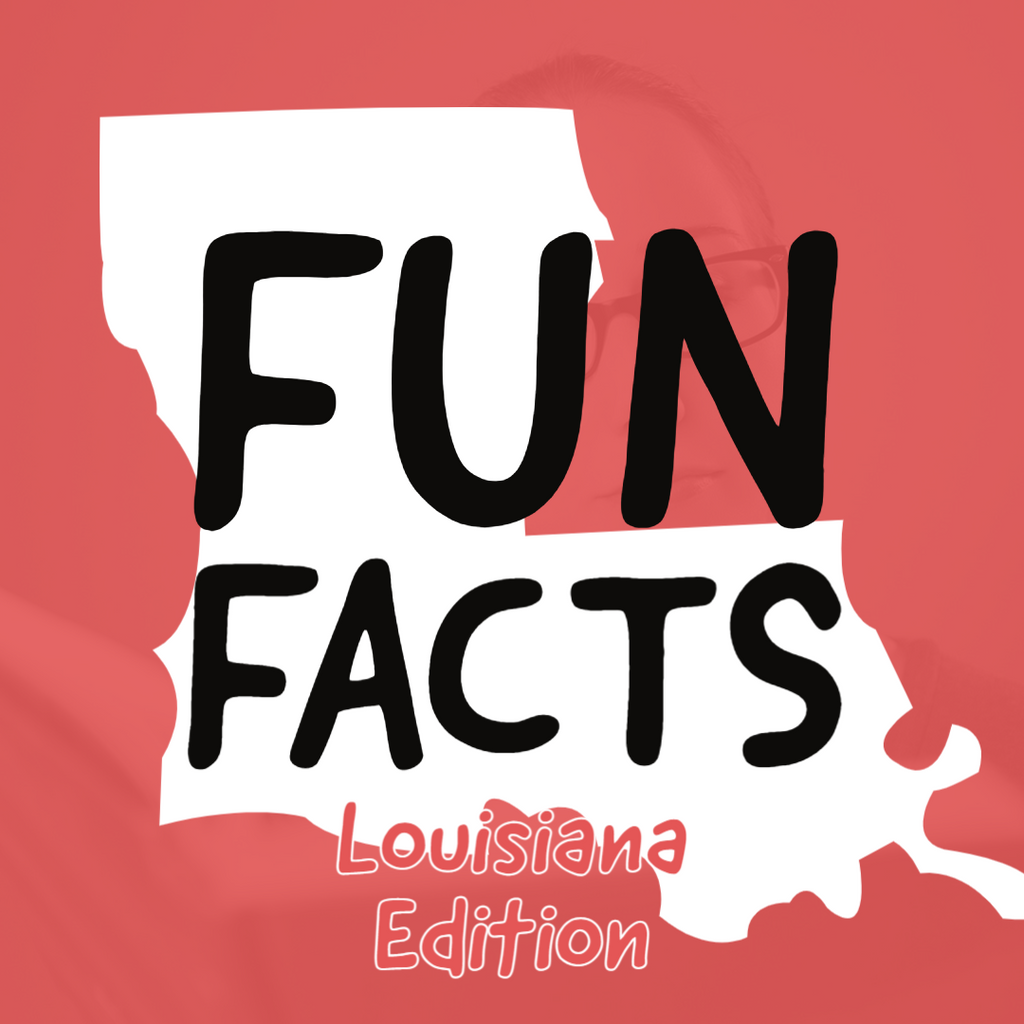 Louisiana Fun Facts For Teachers