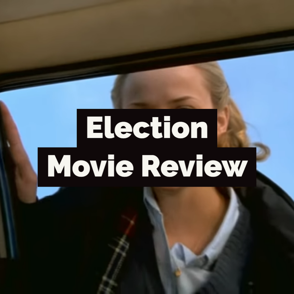 Election - Movie Review
