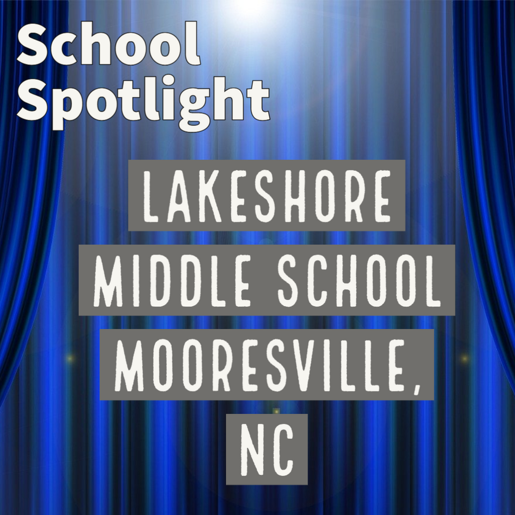 School Spotlight - Lakeshore Middle School