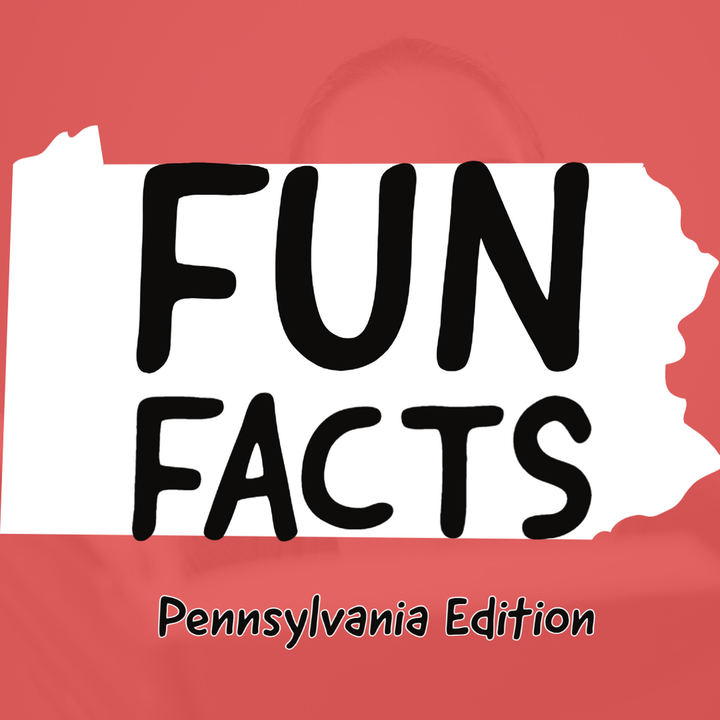 Pennsylvania Fun Facts For Teachers