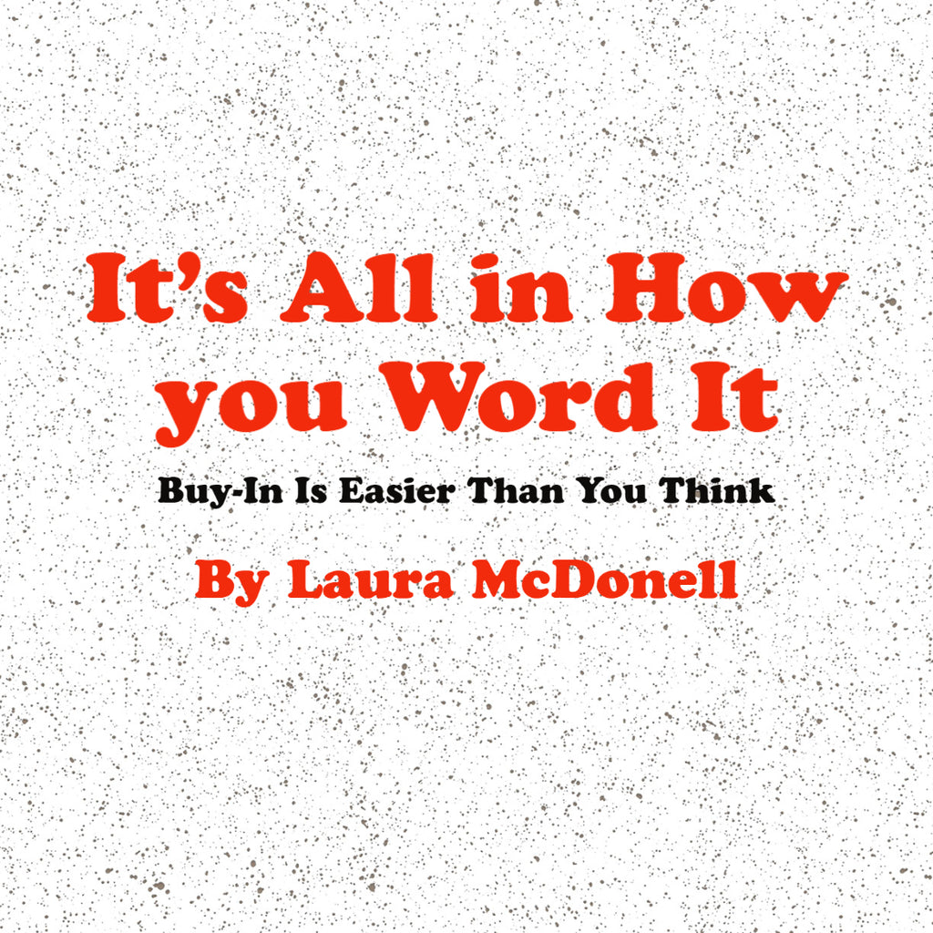 It’s All in How you Word It By Laura McDonell