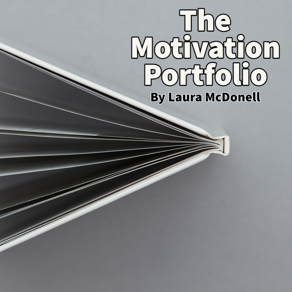 The Motivation Portfolio By Laura McDonell