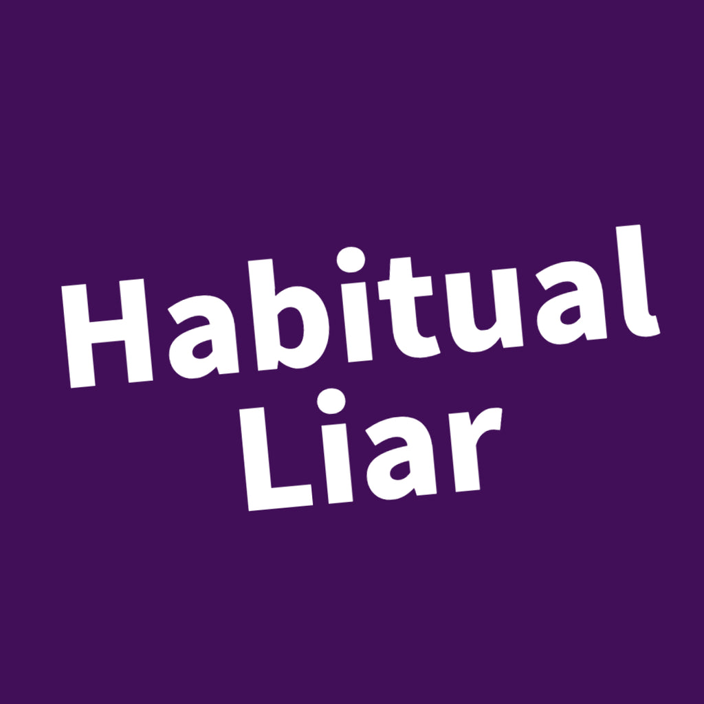 Habitual Liar