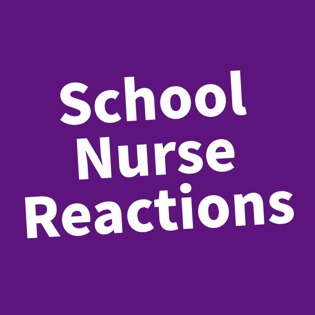 School Nurse Reactions