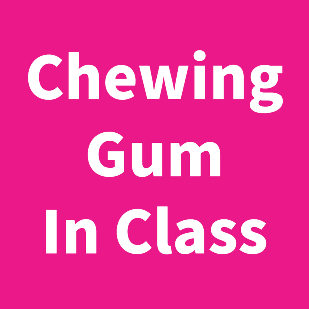 Chewing Gum In Class