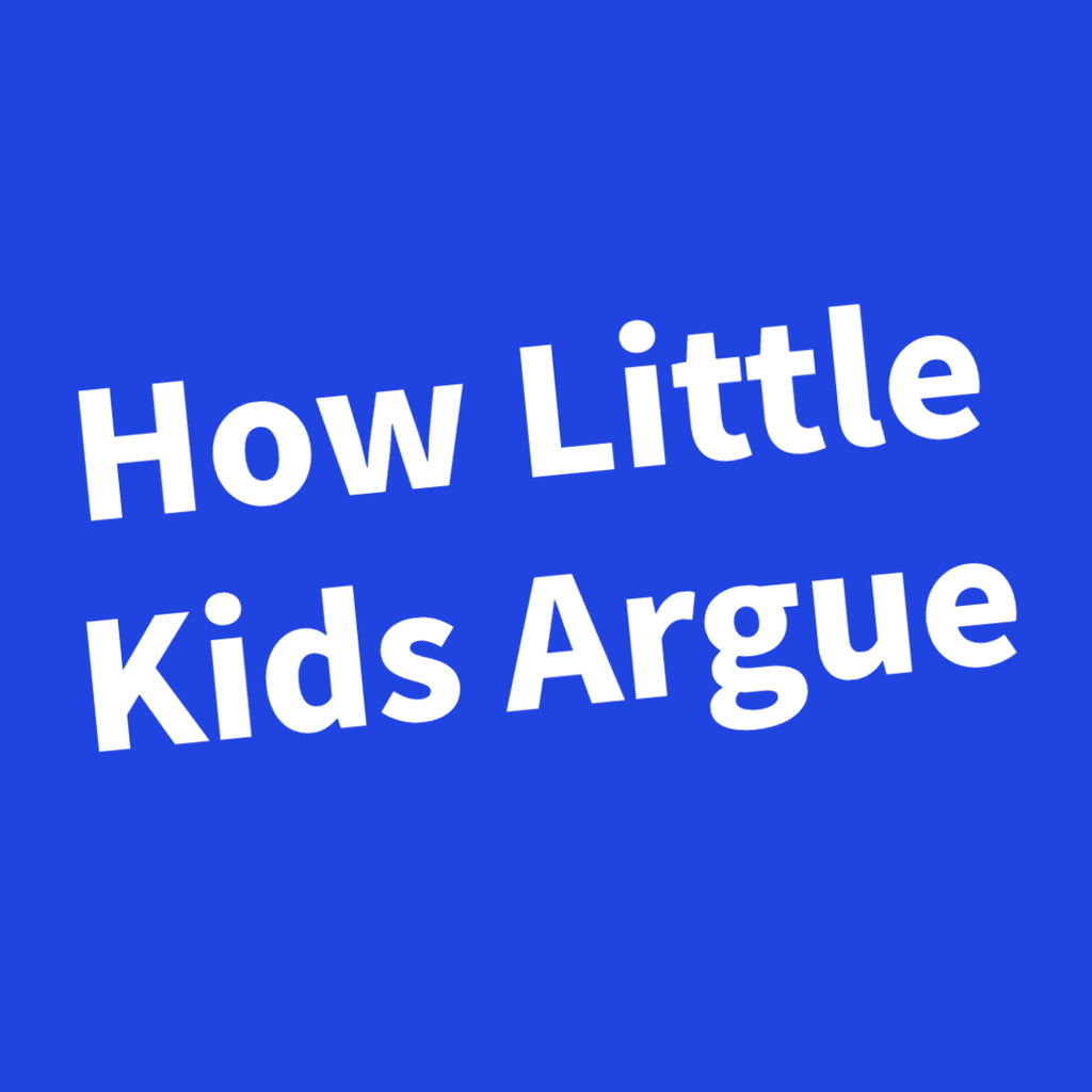 How Little Kids Argue