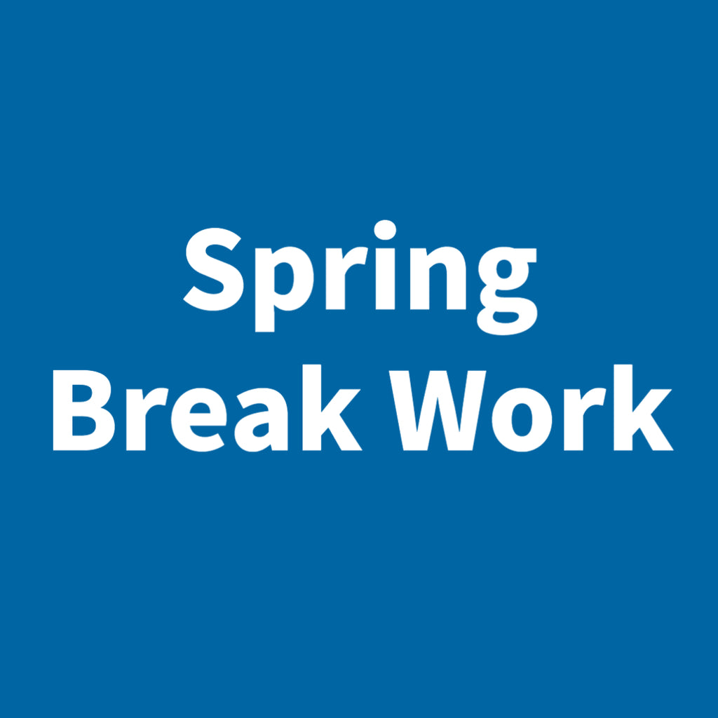 Spring Break Work – TFD Supplies
