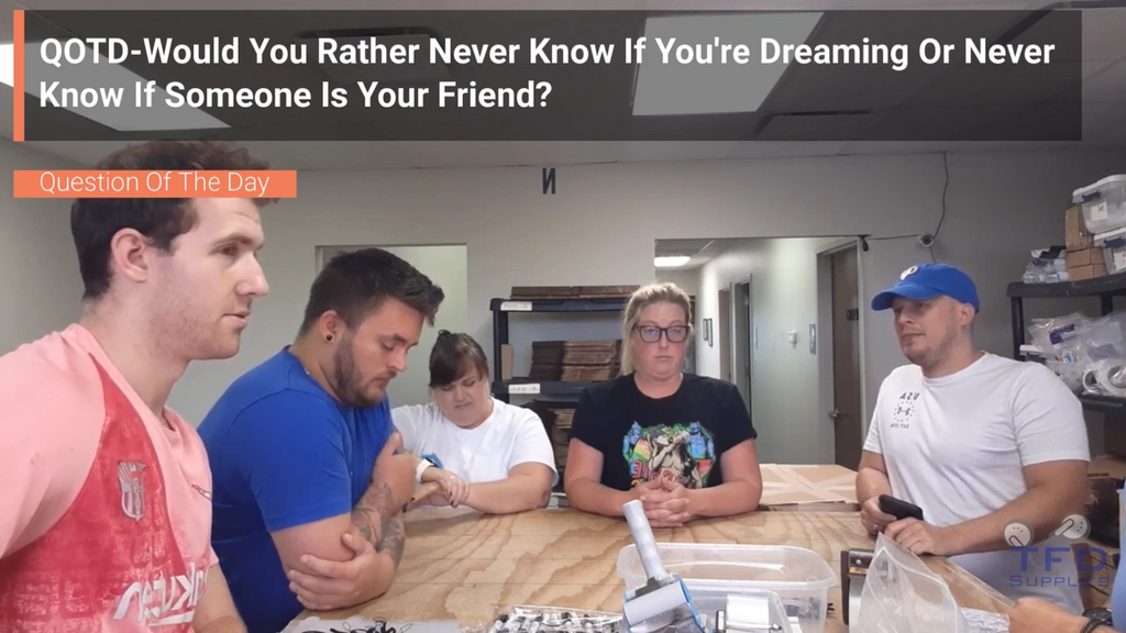 QOTD-Would You Rather Never Know If You're Dreaming Or Never Know If Someone Is Your Friend?