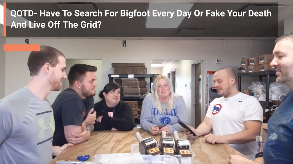 QOTD- Have To Search For Bigfoot Every Day Or Fake Your Death And Live Off The Grid?