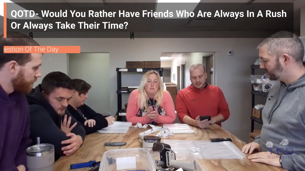 QOTD- Would You Rather Have Friends Who Are Always In A Rush Or Always Take Their Time?