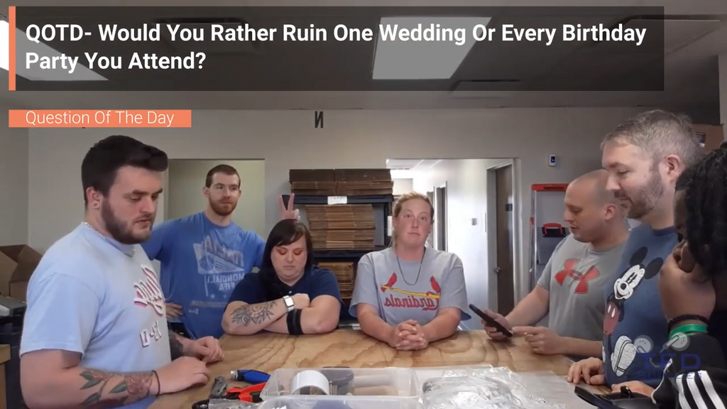 QOTD- Would You Rather Ruin One Wedding Or Every Birthday Party You Attend?
