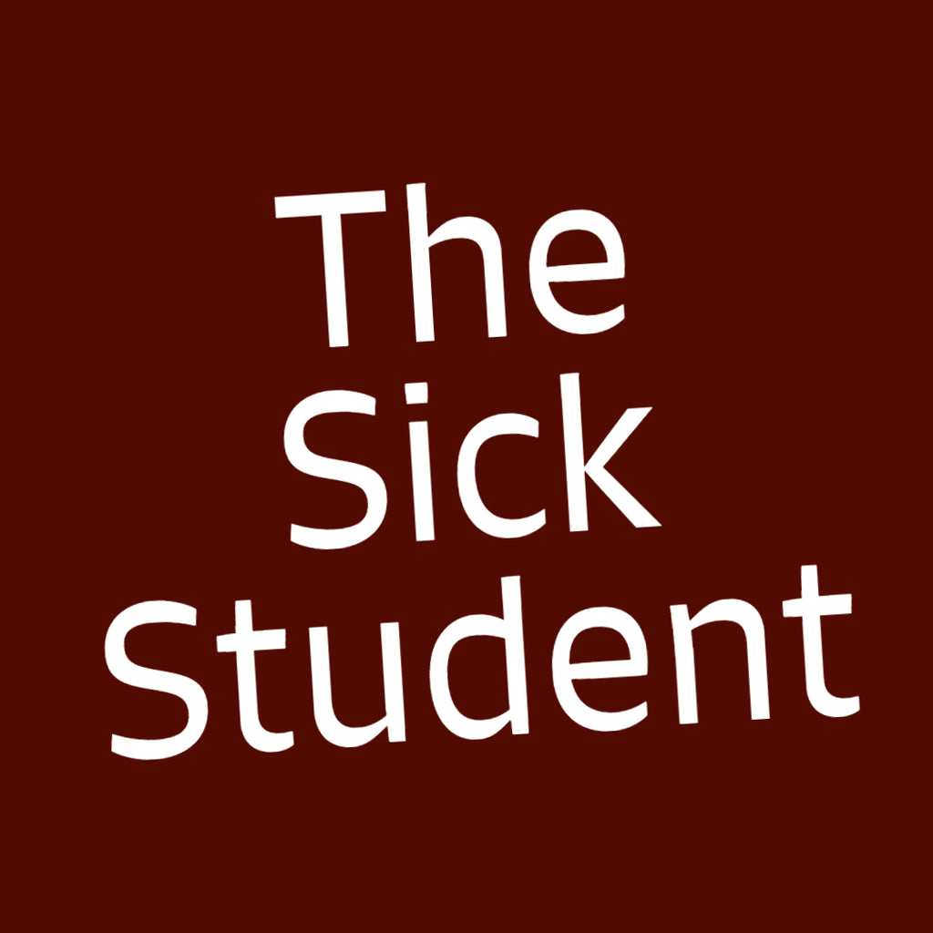 The Sick Student