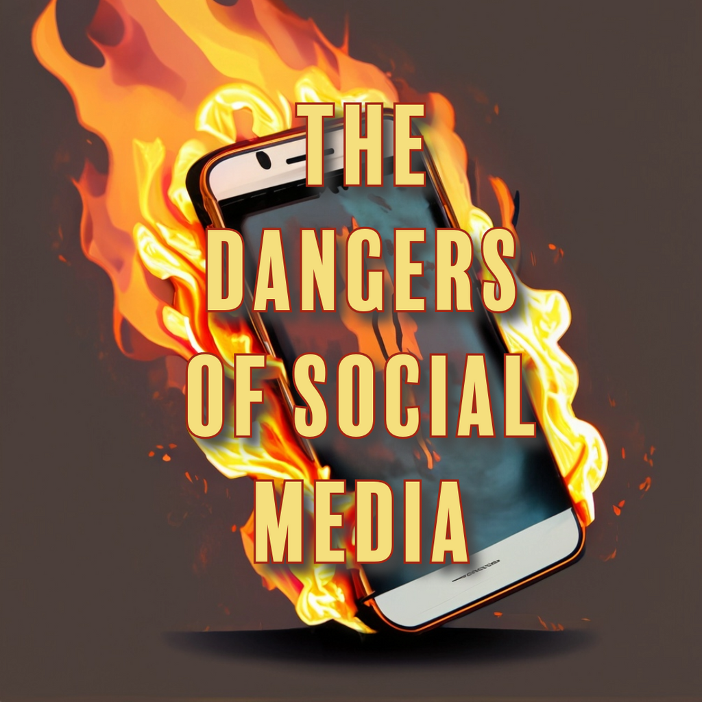 The Dangers Of Social Media