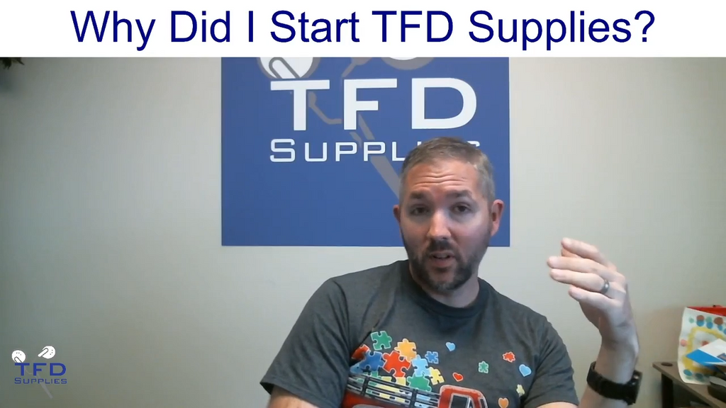 Why Did I Start TFD Supplies?