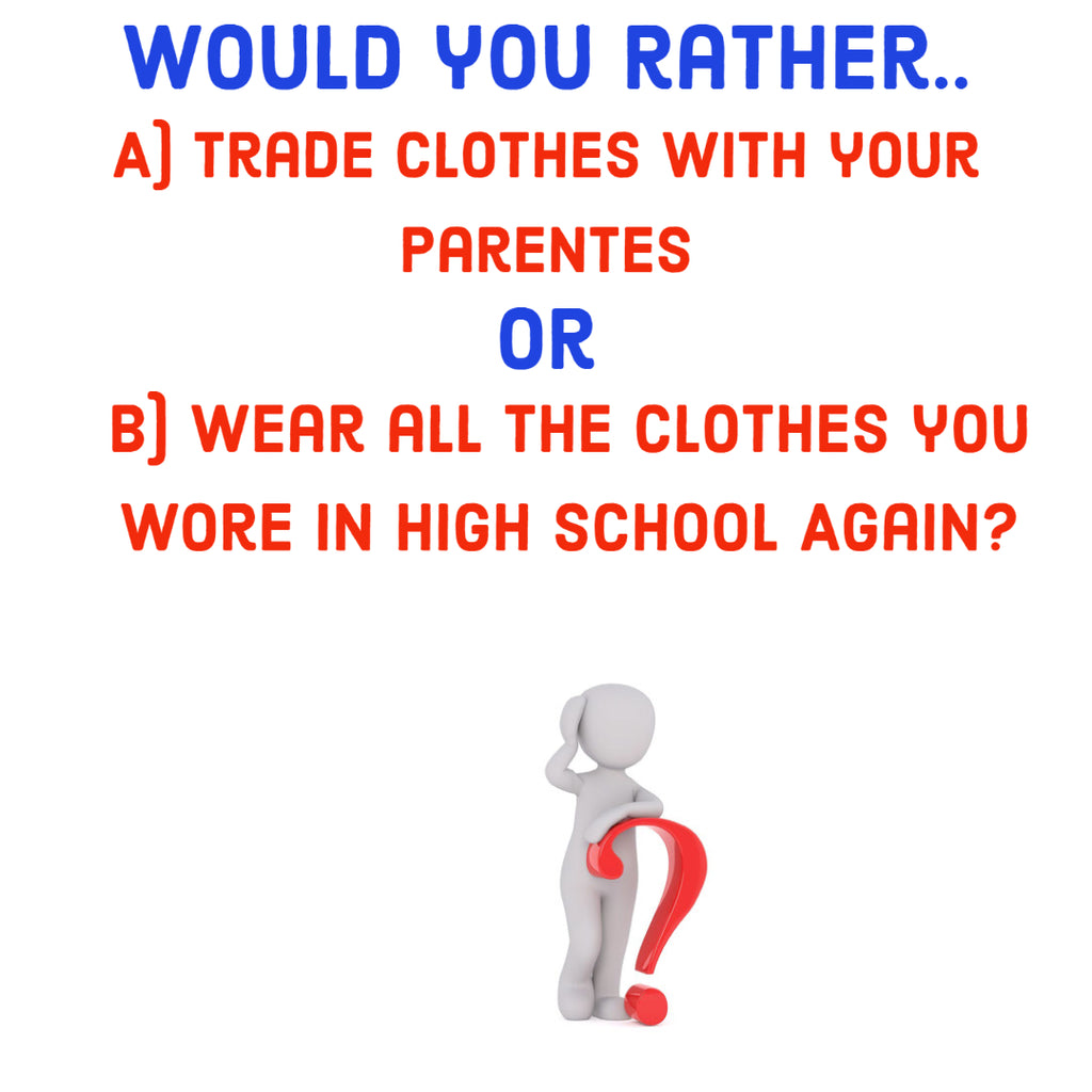 Would You Rather Question #2