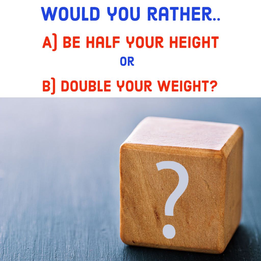 Would You Rather Question #30