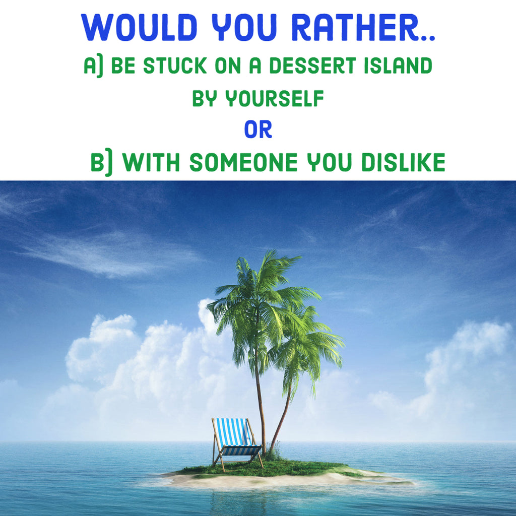 Would You Rather Question #34