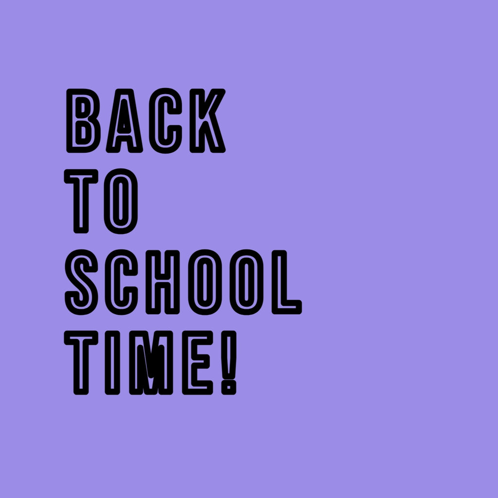 Back To School Time!