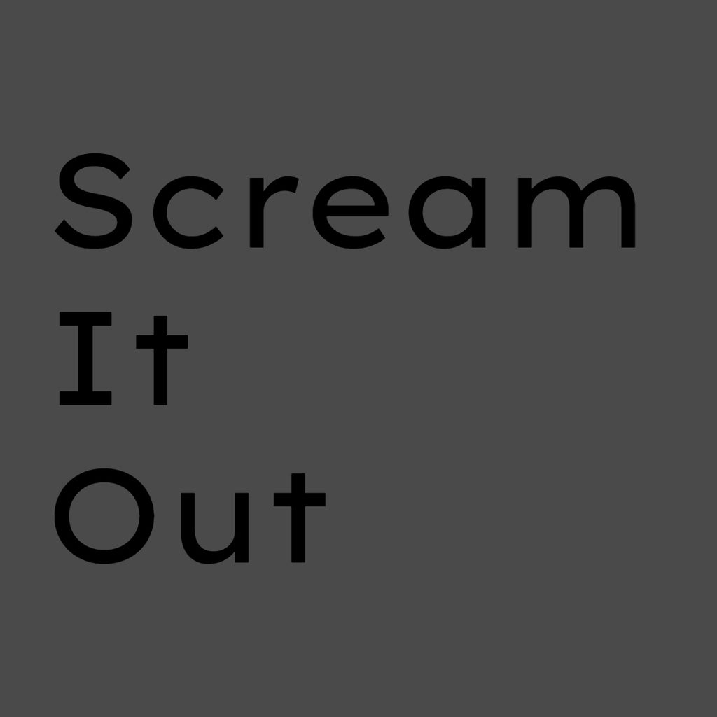 Scream It Out