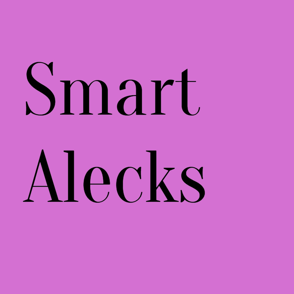 Smart Alecks