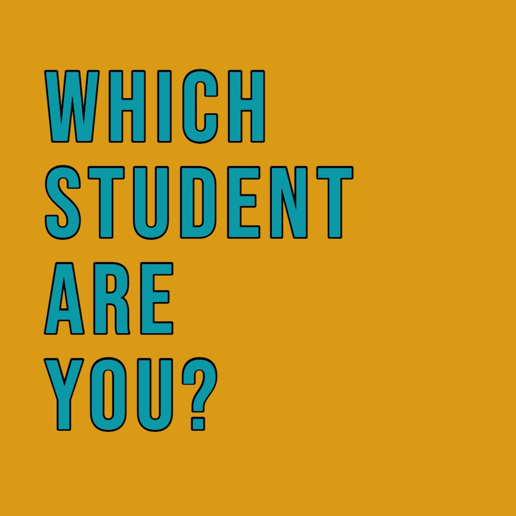 Which Student Are You?